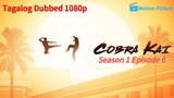 [S01.EP06] Cobra Kai - Quiver |Netflix Series |Tagalog Dubbed |1080p