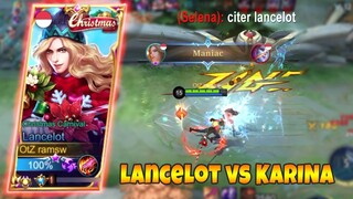 MANIAC !!! AGGRESSIVE LANCELOT VS KARINA, AWAL BUKANLAH AKHIR WKWKWK | LANCELOT GAMEPLAY | MLBB