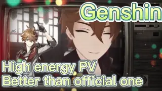 [Genshin]   High energy PV   Better than official one