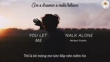 BÀI NÀY HAY NÈ  [Vietsub + Lyrics] You Let Me Walk Alone - Michael Schulte #MUSIC
