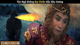 [Review Phim] Tôn Ngộ Không Đại Chiến Hắc Hầu Vương | Tóm Tắt Phim Tây Du Ký: Đấu Chiến Thắng Phật