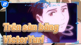 [Trên sàn băng/Victor&Yuri] Hát cho bạn| Tổng hợp lại_2