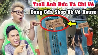 Troll Anh Đức Đóng Cửa Shop Vê Vê House  Và Cái Kết - Duy Tuấn Vlog