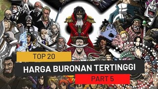 20 Bounty tertinggi dalam One Piece Part 5