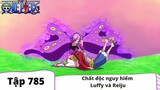 One Piece Tập 785 - Chất độc nguy hại Luffy và Reiju - Tóm Tắt