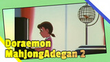 Doraemon| Mahjong（Adegan 2）