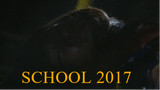 Watch School 2017 Episode 3