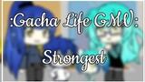 Gacha Life GMV: Strongest (Aki's Backstory)