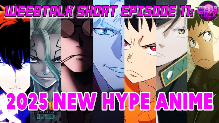 2025 ANIME HYPE BARU, KALIAN WAJIB NONTON - Weebtalk short episode 11