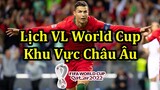 Lịch Thi Đấu Vòng Loại World Cup 2022 Khu Vực Châu Âu