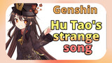 Hu Tao's strange song