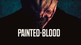 Painted in Blood  2023   **  Watch Full For Free // Link In Description
