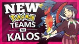 NEW Pokémon Teams for Kalos