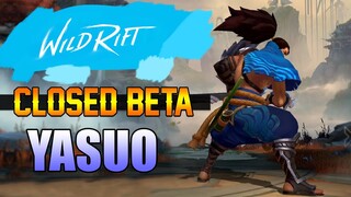 WILD RIFT CLOSED BETA - YASUO FULL GAMEPLAY