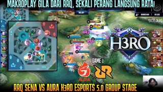 MAKROPLAY GILA DARI RRQ ! GAME 1 RRQ SENA VS AURA H3RO ESPORTS 5.0 | GROUP STAGE