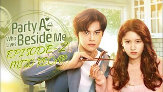 Party A who lives beside me Eps 2 Mizo Recap