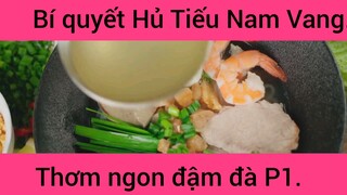 Bí quyết Hủ Tiếu Nam Vang thơm ngon đậm đà