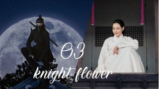 🇰🇷Ep. 3 Knight Flower 2024 [EngSub]