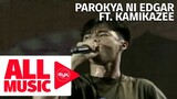 PAROKYA NI EDGAR FT. KAMIKAZEE - The Ordertaker (MYX MO! 2008)