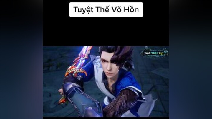 Tuyệt Thế Võ Hồn Tập 174 Vietsub tuyetthevohon animeedit animetiktok animes hoathinh 3D