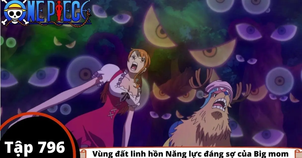 One Piece Tập 796 Vung đất Linh Hồn Năng Lực đang Sợ Của Big Mom Tom Tắt Bilibili One Piece Tập 796 Vung đất Linh Hồn Năng Lực đang Sợ Của Big Mom Tom Tắt Bilibili