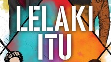 Lelaki Itu (2024) ~Ep4~