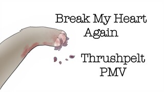 Thrushpelt PMV - break my heart again [Hanahaki Disease Warning]