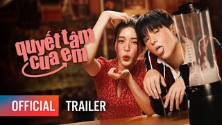 QUYẾT TÂM CUA EM | Trailer | KC: 23.12.2022