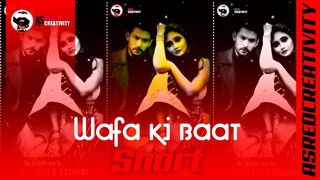 WAFA KI BAAT SIDRA POETRY SHORT BY ASRED