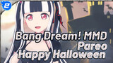 Pareo - Happy Halloween | Bang Dream! | MMD_2