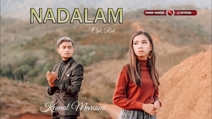 NADALAM / Kamal Mariano / cipt. Ral / lagu Tapsel terbaru / video music official