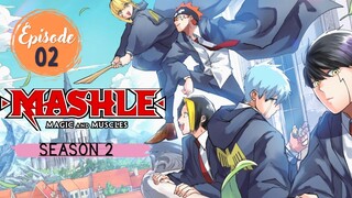 MASHLE - (S02-EP02)