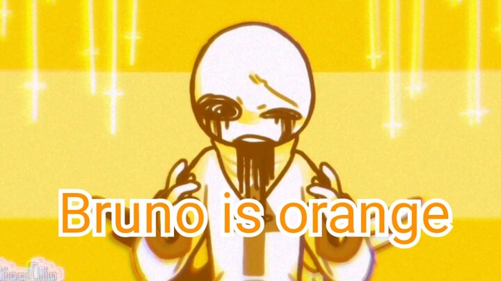 【Bruno is orange     meme】本体柴设（微剧情向）