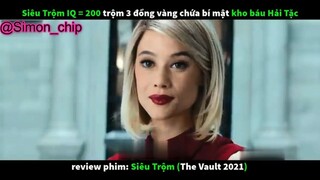 review phim Siêu Trộm The Vault 2021 #reviewfilm