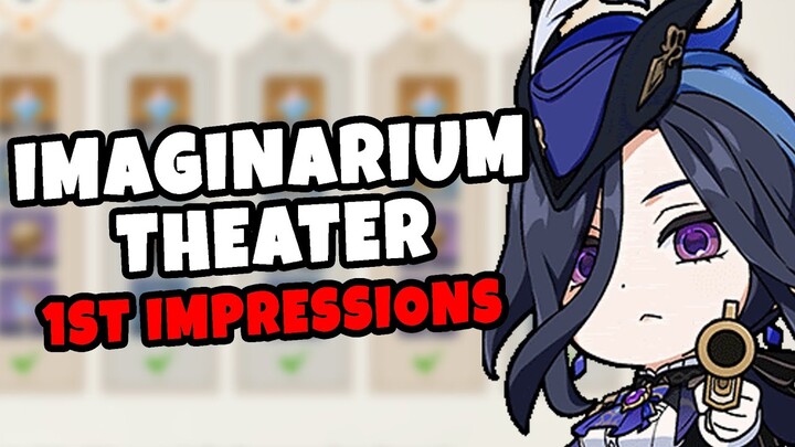 NEW Genshin Endgame! Is it any good? Imaginarium Theater 1st Impressions