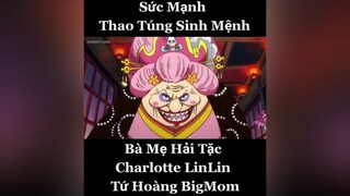 Vua Hải Tặc skillanime bigmom onepiece xuhuong