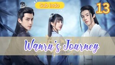 {Sub Indo} Wanru's Journey Eps.13 HD