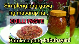 Simpleng Pag-gawa Ng Masarap na Chilli Paste | Patok na Pangkabuhayan!