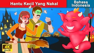 Hantu Kecil Yang Nakal 😈 Dongeng Bahasa Indonesia 🌜 WOA - Indonesian Fairy Tales