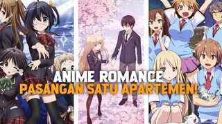 5 ANIME ROMANCE DENGAN PASANGAN YANG TINGGAL DI SATU APARTEMEN YANG SAMA!