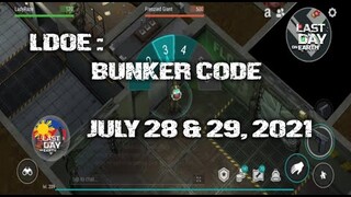 LDOE: CURRENT BUNKER ALFA CODE (JULY 28 & JULY 29,  2021 ) - LAST DAY ON EARTH: SURVIVAL