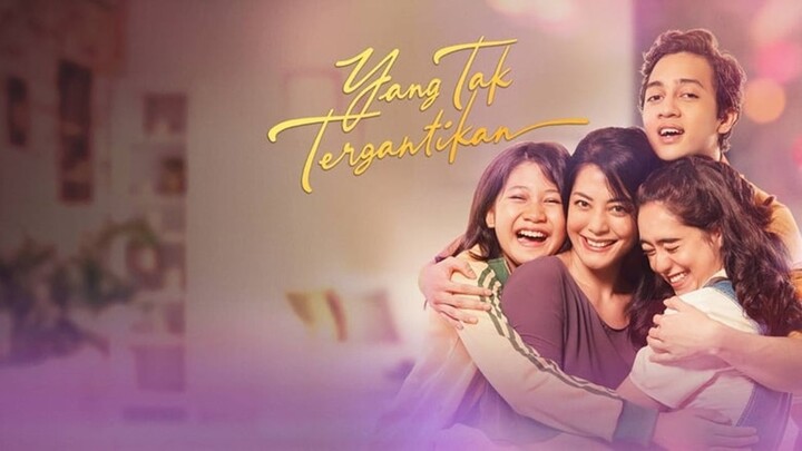 Yang Tak Tergantikan - The Irreplaceable