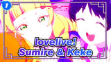 [lovelive!] The Bond Between Sumire & Keke_1