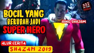 KETIKA B0C4H MEMILIKI KEKUATAN SUPER ‼️ Alur Cerita Film - SHAZAM (2019)