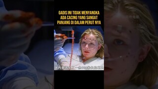 DOKTER BERHASIL MENYELAMATKAN GADIS INI DARI CACING PARASIT #alurceritaflim #film