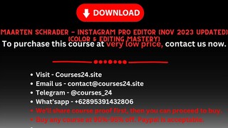 Maarten Schrader - Instagram Pro Editor [Nov 2023 Updated] (Color & Editing Mastery)