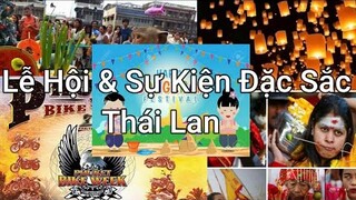 Những lễ hội đặc sắc nhất Thái Lan | Du Lịch x Ẩm Thực x Thú Vị | THAI Daily