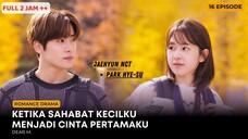 KETIKA PERSAHABATAN SEJAK KECIL MENJADI CINTA PERTAMA • Drama Korea Dear M Full