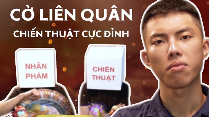 CỜ LIÊN QUÂN | Nhân Phẩm và Chiến Thuật