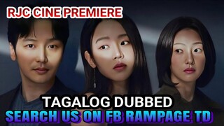 SEARCH US ON FB RAMPAGE TD F0LLOWING TAGALOG DUBBED